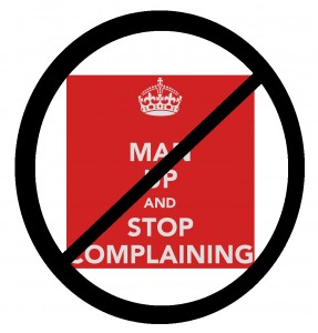 Man up and stop complaining
